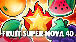 Fruit Super Nova 40