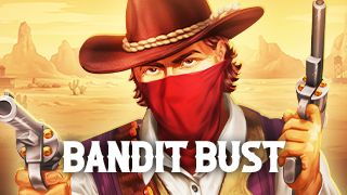 Bandit Bust