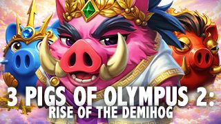 3 Pigs of Olympus 2 - Rise of the DemiHog