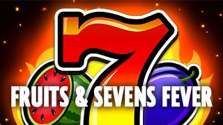 Fruits & Sevens: Fever