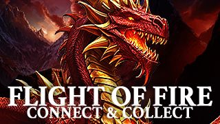 Flight of Fire: Connect & Collect
