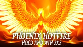 Phoenix Hotfire Hold & Win 3x3
