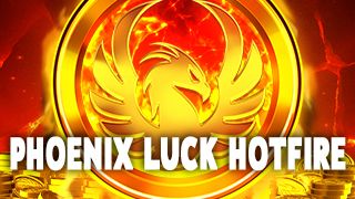 Phoenix Luck Hotfire