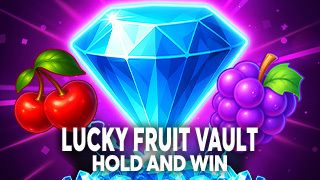 Lucky Fruit Vault: Hold & Win