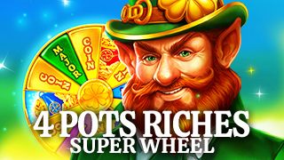 4 Pots Riches: Super Wheel