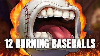 12 Burning Baseballs