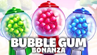 Bubble Gum Bonanza