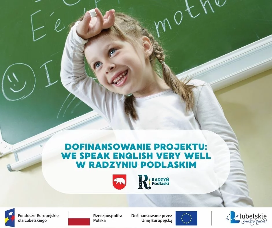 „We speak English very well” w Radzyniu. Ponad pół miliona złotych na naukę angielskiego w podstawówkach