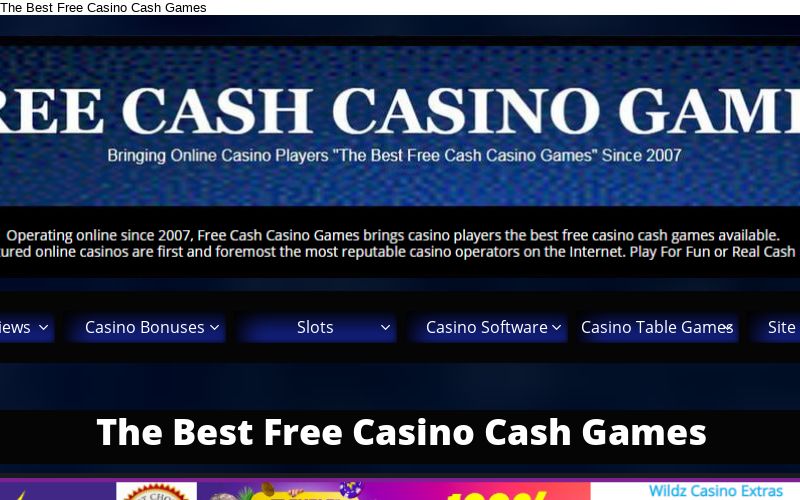 Free Cash Casino Games The Best Source For Online Casinos