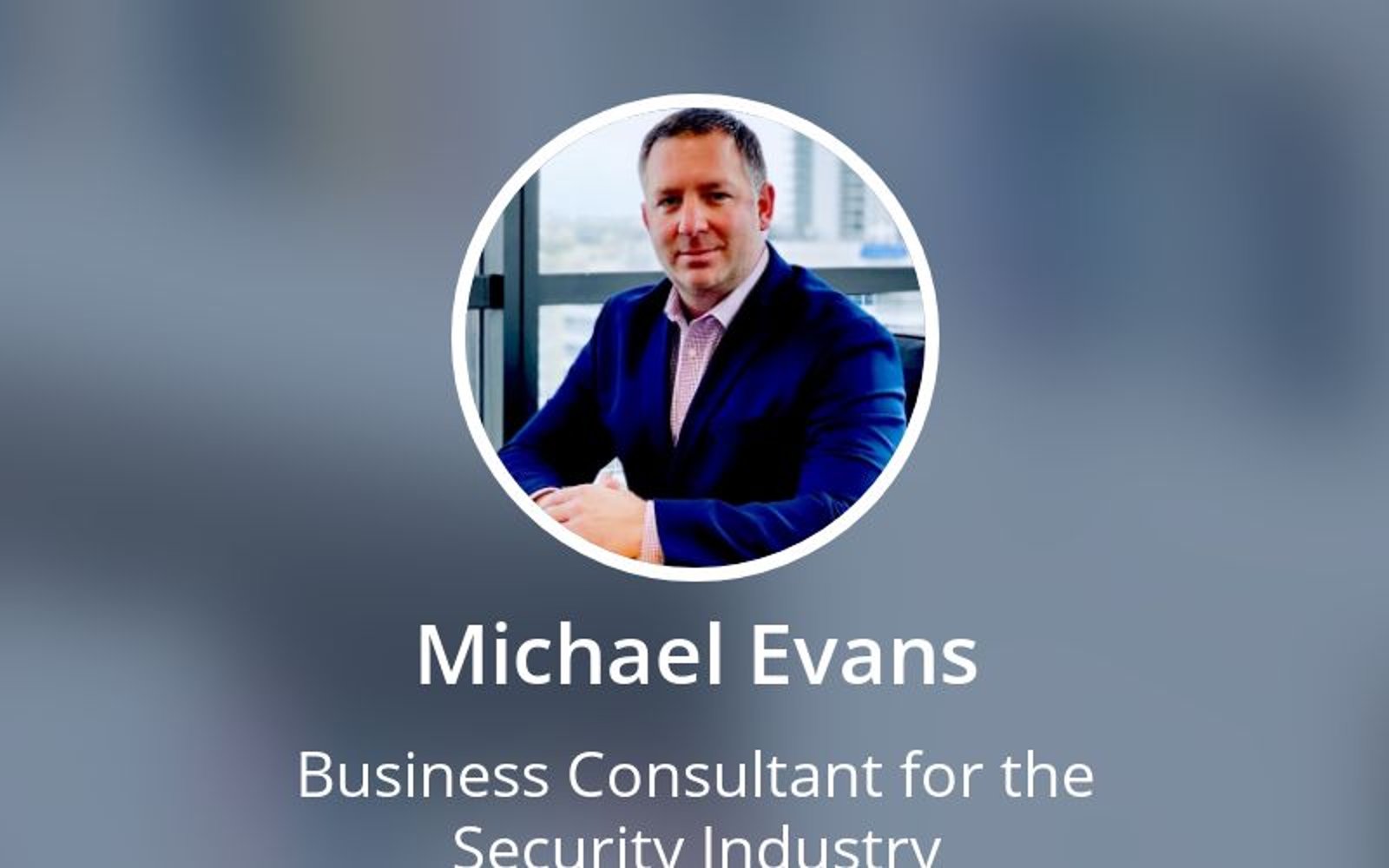 Michael Evans Security Business Consultant [AS SEEN IN FORBES]
