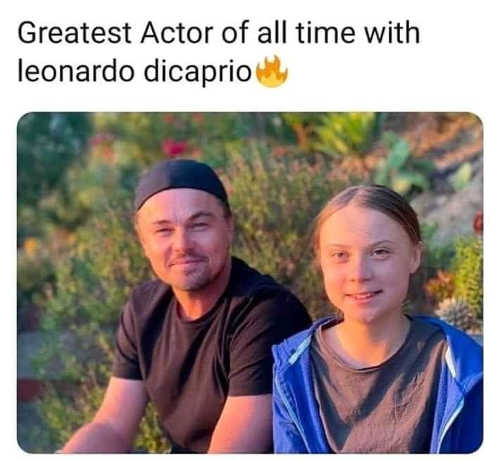 greta-thurnberg-greatest-actor-of-all-time-with-leonardo-dicaprio.jpg