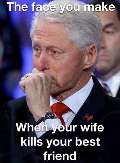 bill-clinton-when-wife-kills-your-best-f