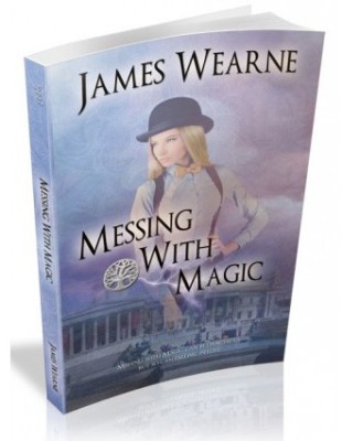 Messing With Magic James Wearne