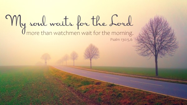 Image result for my soul waits for the lord