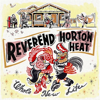 Reverend Horton Heat - Whole New Life - A First Reaction