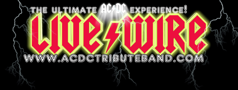 LIVE WIRE - THE ULTIMATE AC/DC EXPERIENCE