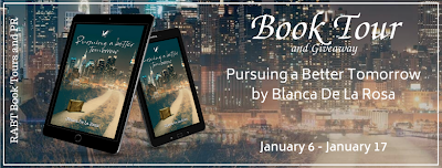 Virtual Book Tour: Pursuing a Better Tomorrow by @authordelarosa #blogtour #interview #giveaway #memoir #nonfiction @RABTBookTours