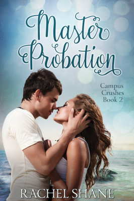 Master Probation (Campus Crushes #2)