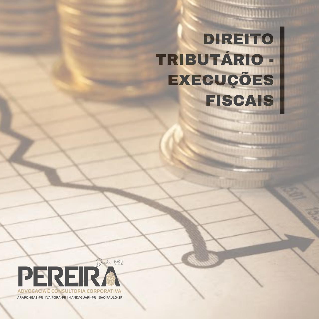 DIREITO TRIBUTÁRIO - EXECUÇÕES FISCAIS