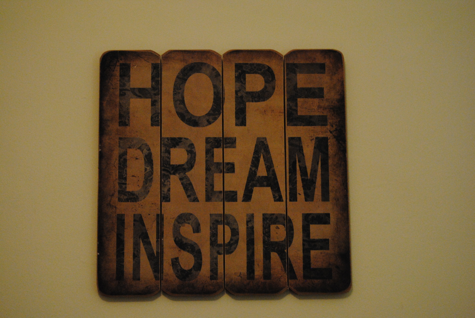 Hope, Dream, Inspire