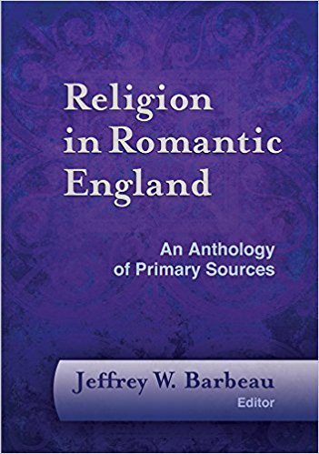 Religion in Romantic England: An Anthology of Primary Sources (2018)