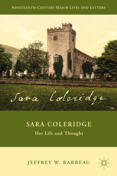 Sara Coleridge: Her Life and Thought (2014)