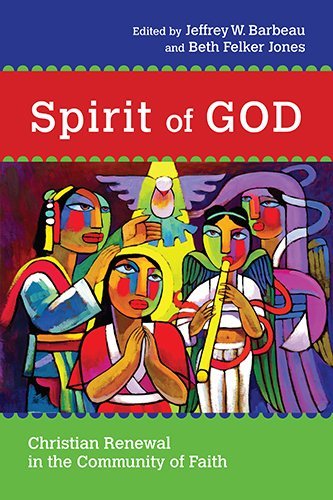 The Spirit of God: Christian Renewal in the Community of Faith (2015)
