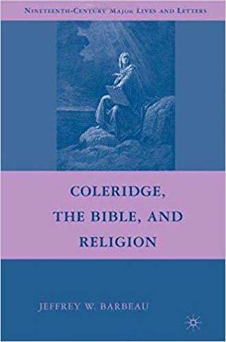 Coleridge, the Bible, and Religion (2008)