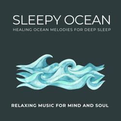 Sleepy Ocean – Healing Oce...