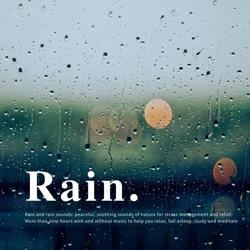 Rain and rain sounds: peaceful, ...