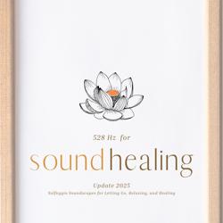 528 Hz Music for Sound Healing