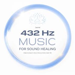 Sacred 432 Hz Music for Sound He...