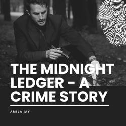 The Midnight Ledger – a Cr...