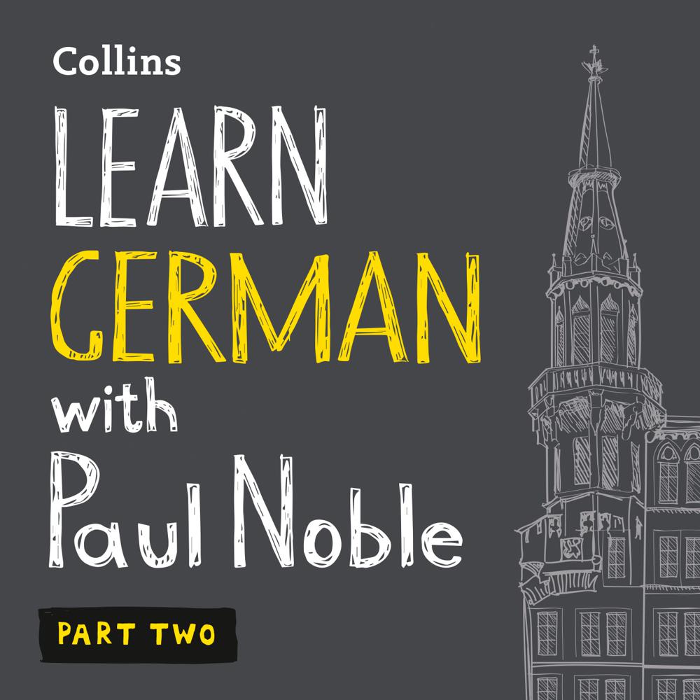Learn German with Paul Noble for Beginners – Part 2