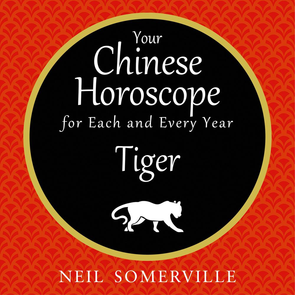 Your Chinese Horoscope for Each and Every Year – Tiger