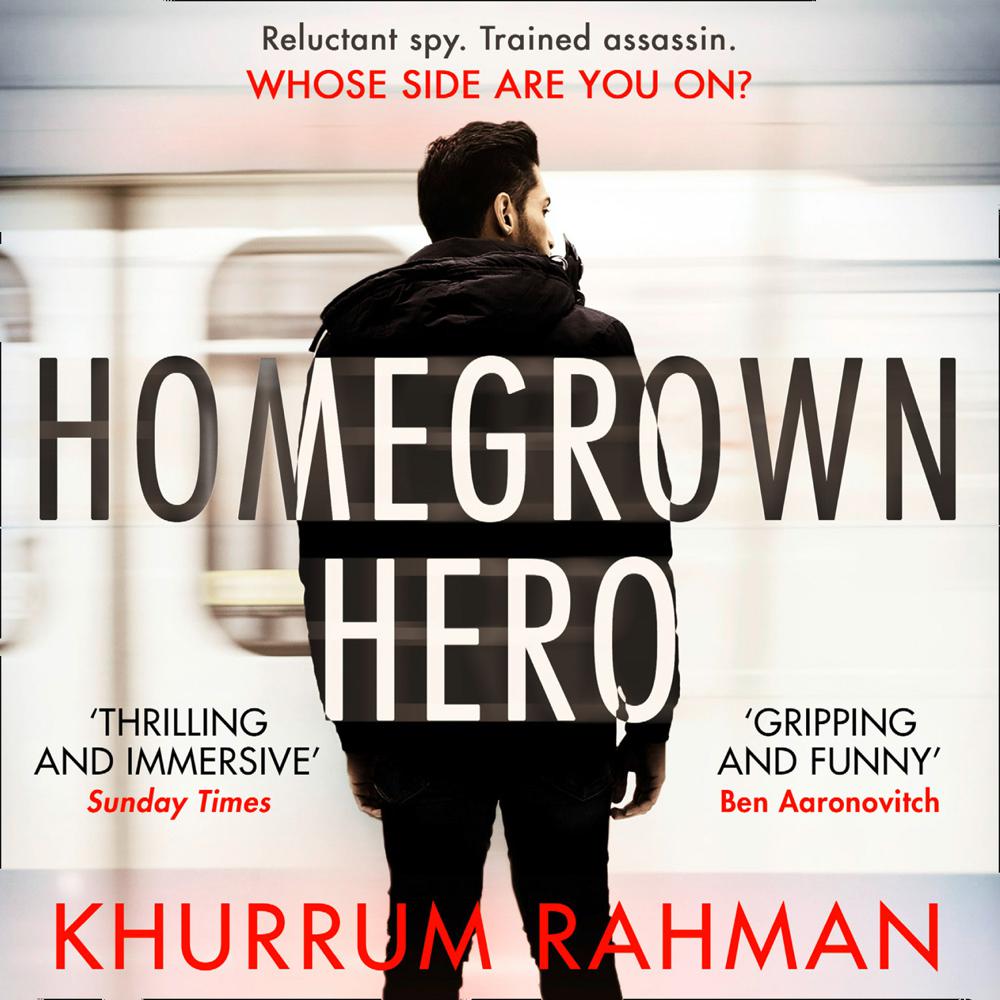 Homegrown Hero by Khurrum Rahman