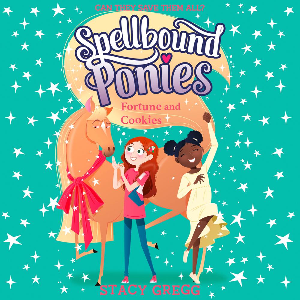Spellbound Ponies: Fortune and Cookies