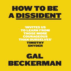 How to be a Dissident