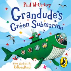 Grandude’s Green Submarine