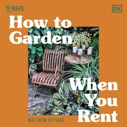 RHS How to Garden When You Rent