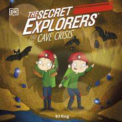The Secret Explorers and the Cav...
