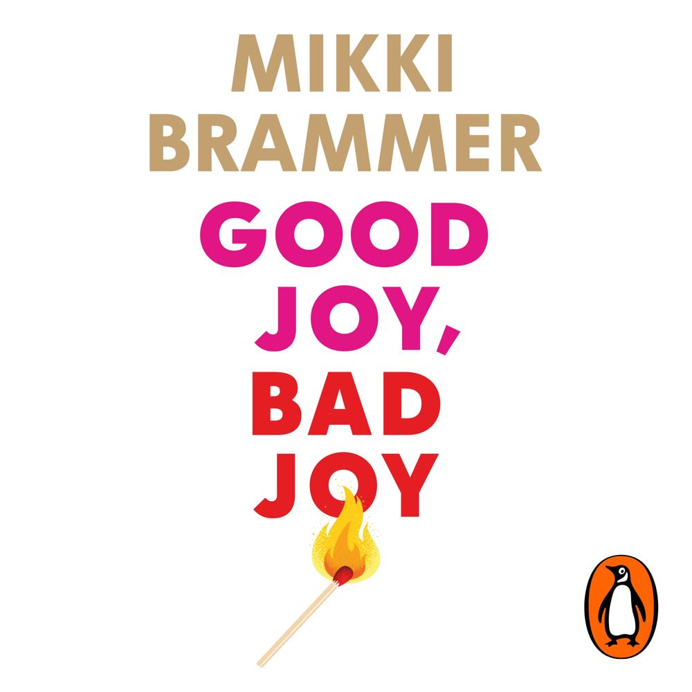 Good Joy, Bad Joy by Mikki Brammer