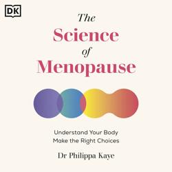 The Science of Menopause