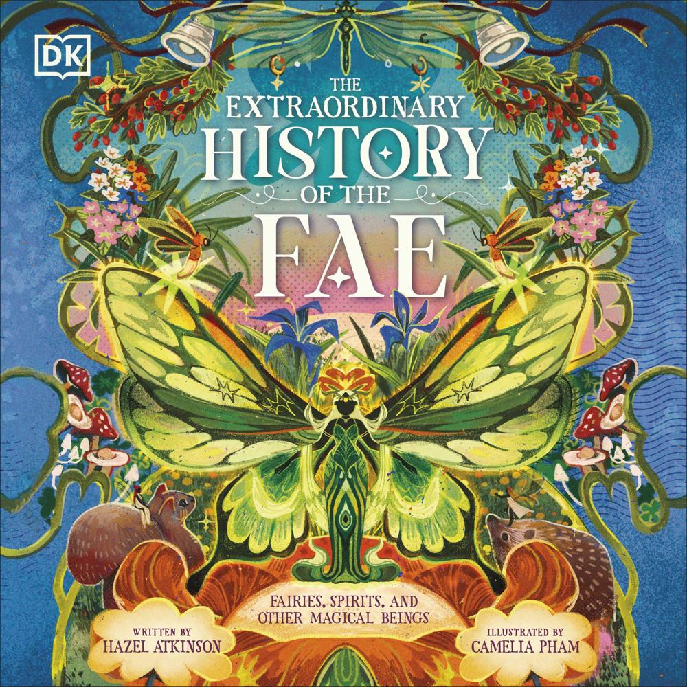 The Extraordinary History of the Fae by Hazel Atkinson
