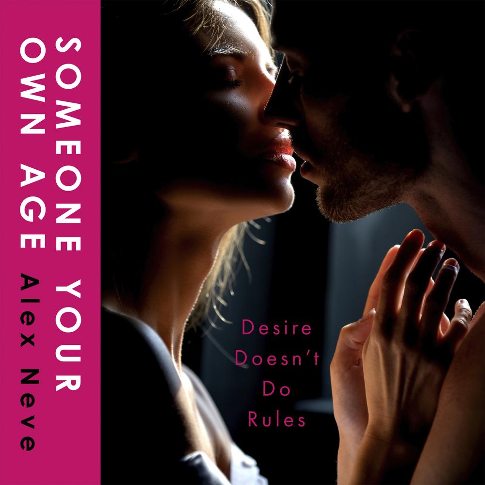 Someone Your Own Age by Alex Neve