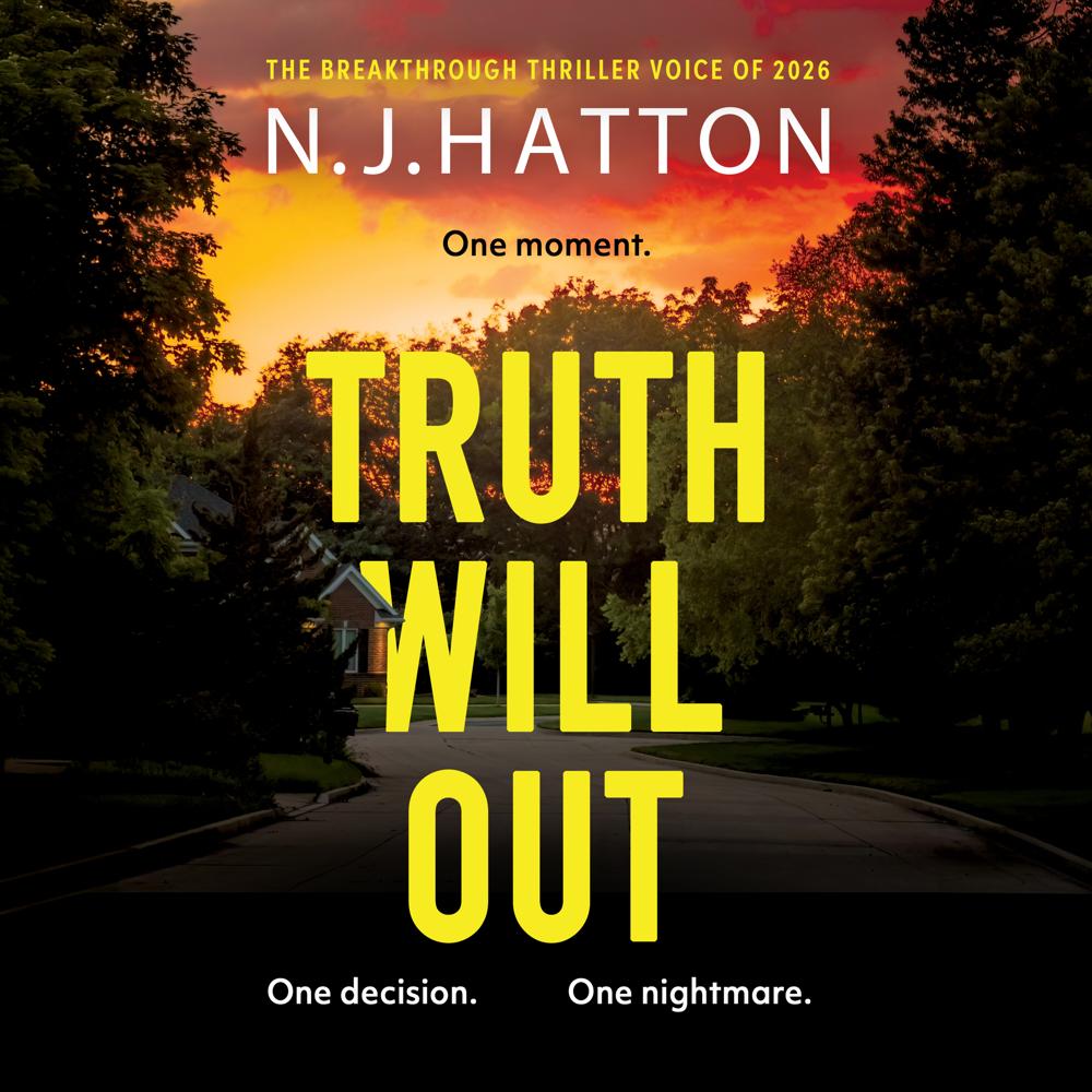 Truth Will Out by N. J. Hatton