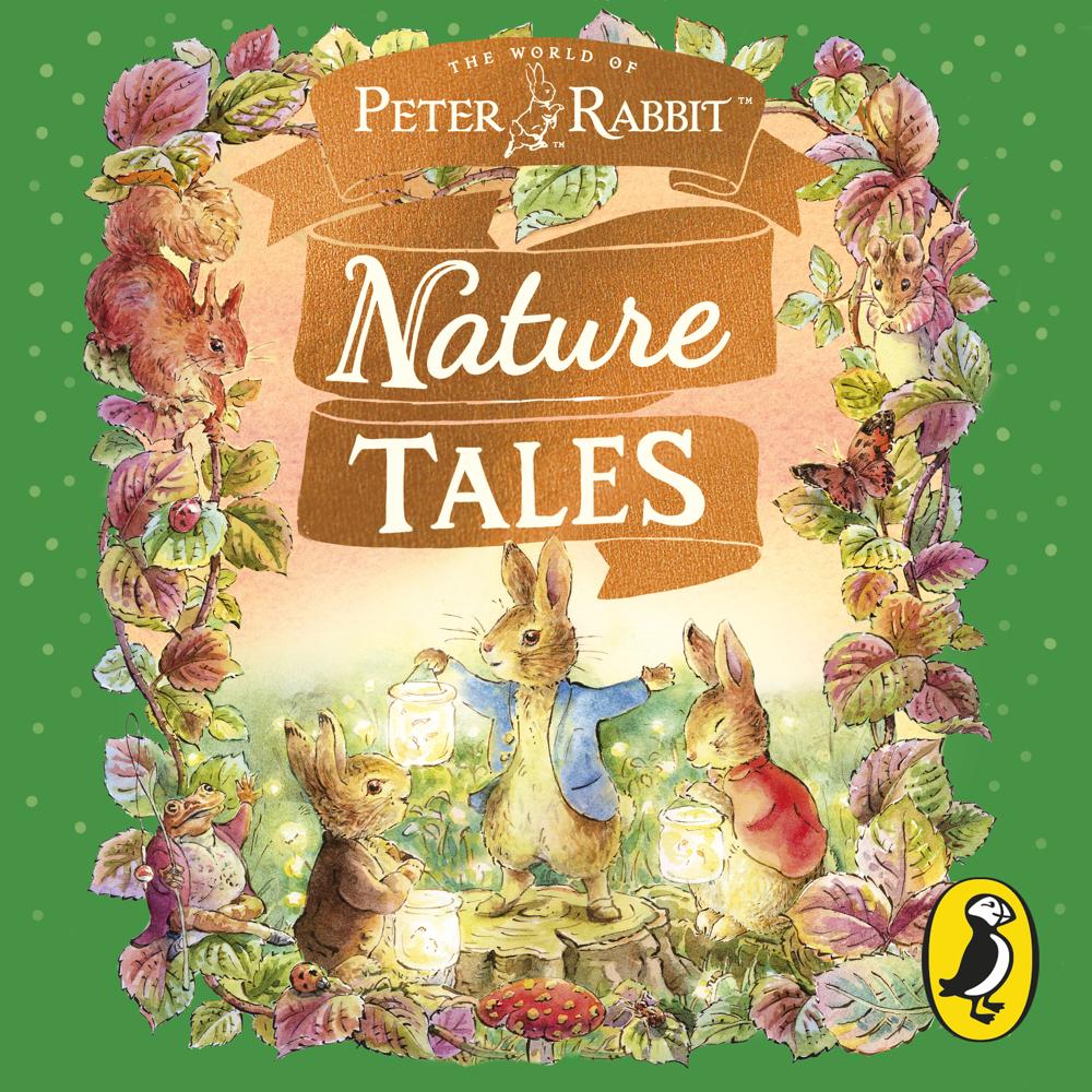 Peter Rabbit: Nature Tales by Beatrix Potter