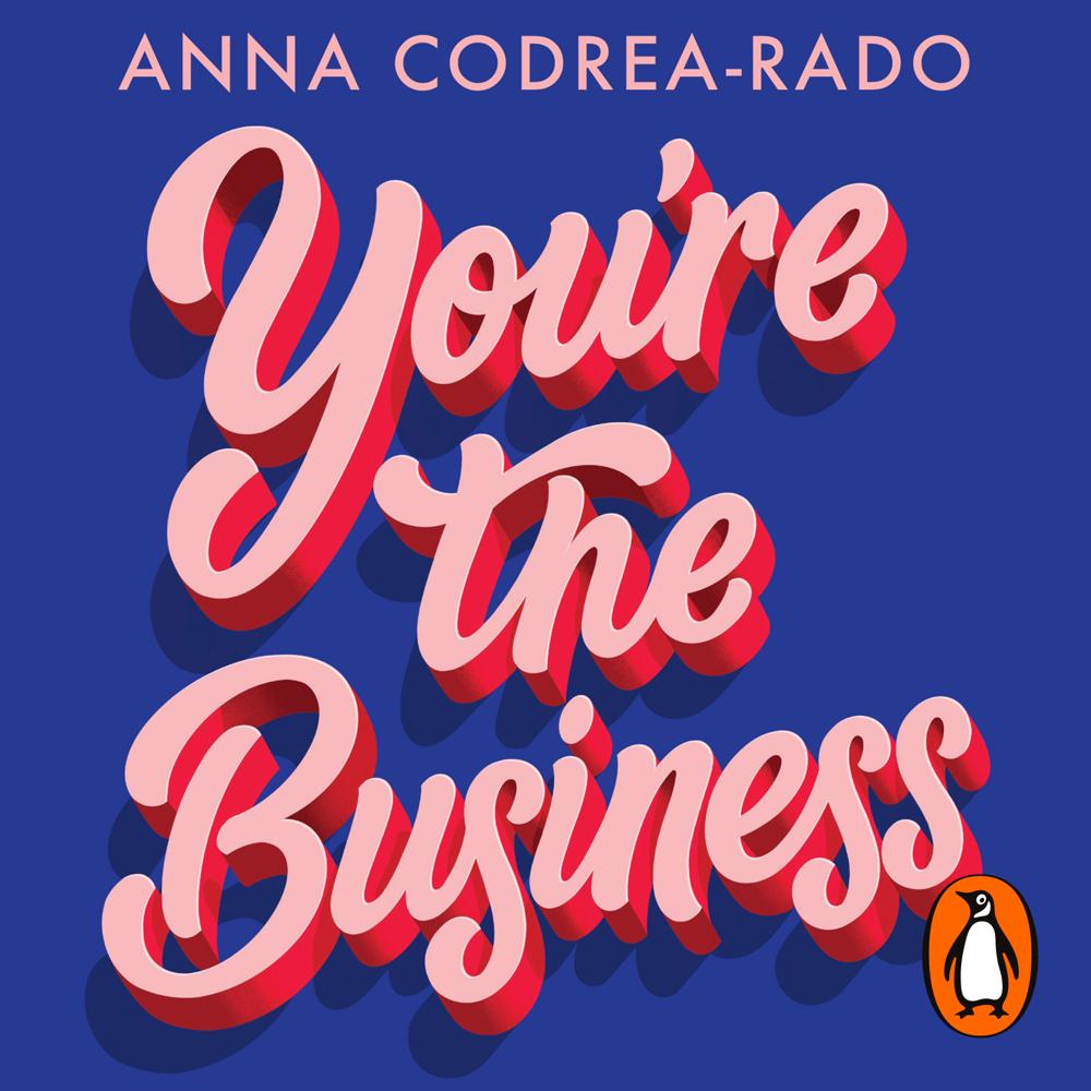 You’re the Business