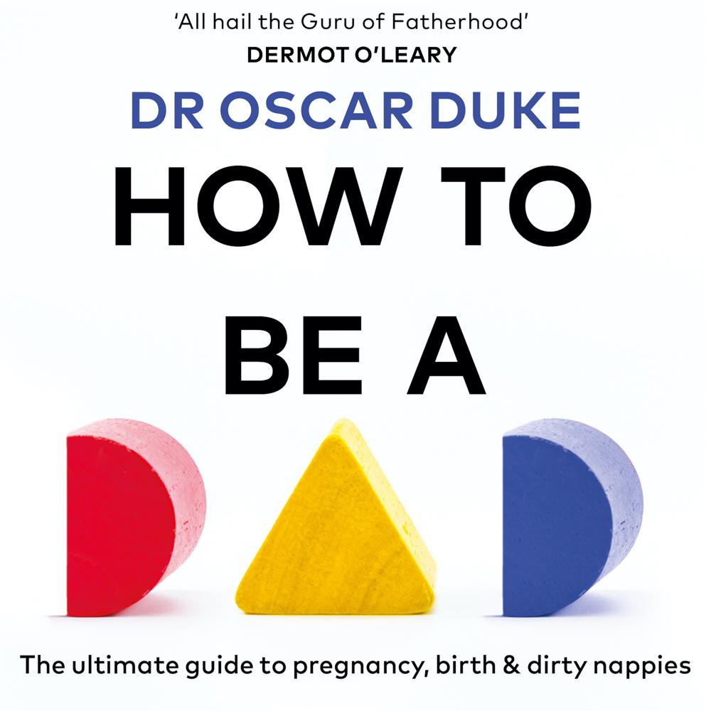 How to Be a Dad