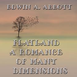 Flatland: A Romance of Many Dime...